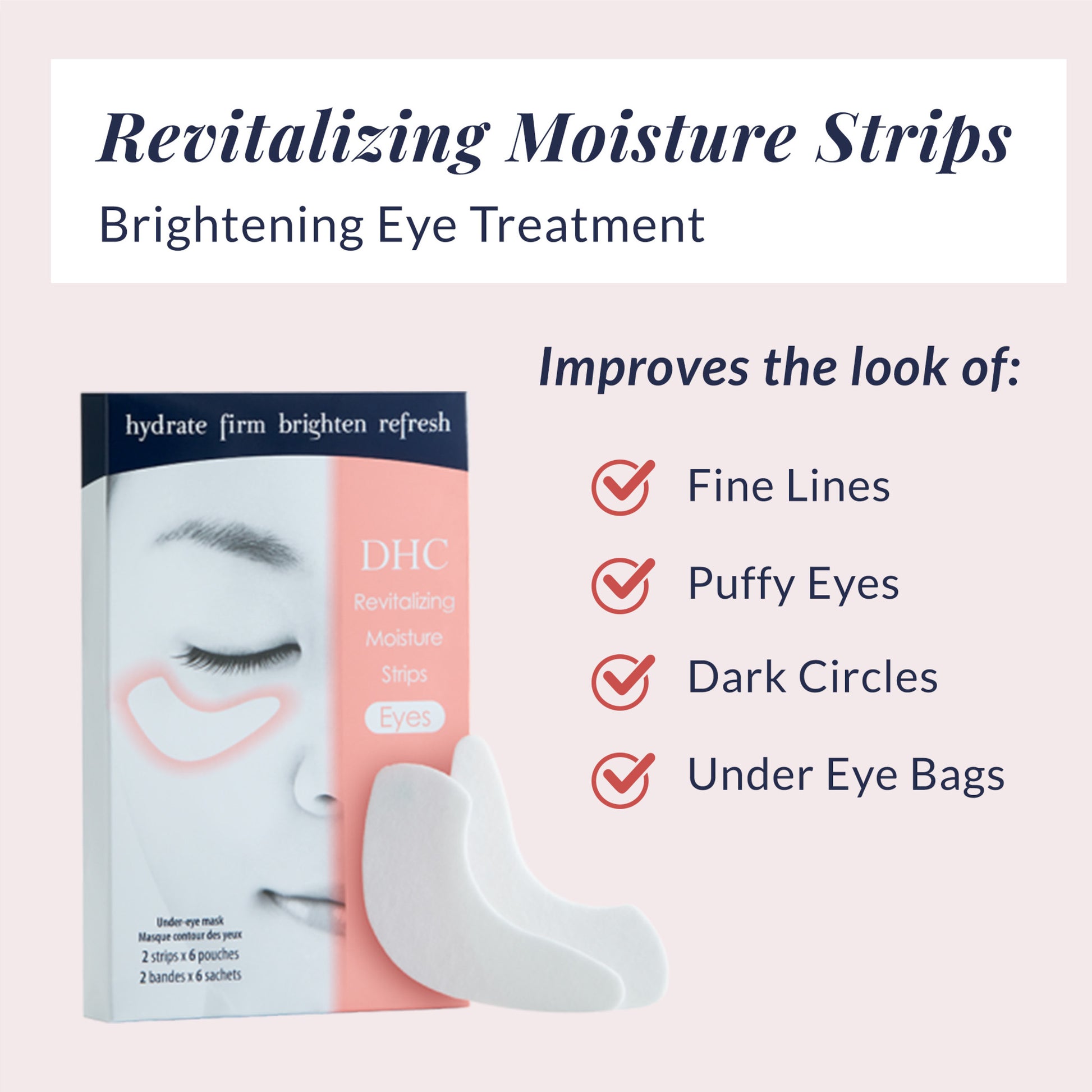 DHC Revitalizing Eye Moisture Strips: 2 Strips x 6 Pouches